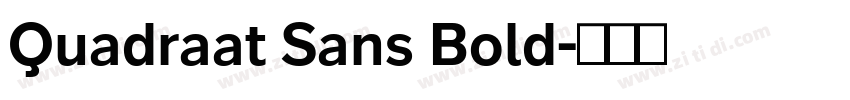 Quadraat Sans Bold字体转换